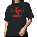 Polka Funny Dance Quote Women's T-shirt