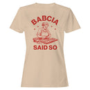 Babcia Said So Polish Cooking Art Women's T-shirt