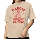 Babcia Said So Polish Cooking Art Women's T-shirt