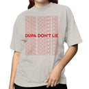 Dupa Don't Lie Typography Women's T-shirt