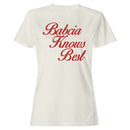 Babcia Knows Best Family Wisdom Women's T-shirt