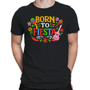 Born to Fiesta Mexican Party Men's T-shirt