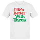 Life’s Better With Tacos Men's T-shirt