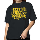 Let's Fiesta Together Women's T-shirt