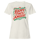 Happy Cinco Fiesta Amigos Women's T-shirt