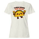 Turn Down for Tacos Cute Women's T-shirt