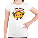 Turn Down for Tacos Youth T-shirt