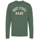 Not Your Babe Feminist Quote Women's Long Sleeve Shirt