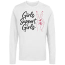 Girls Support Girls Girl Power Women's Long Sleeve