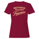 Mothers Against Fascism Quote Women's T-shirt