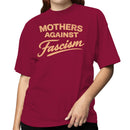 Mothers Against Fascism Quote Women's T-shirt