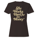 Hardworking Woman Quote Women's T-shirt
