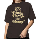 Hardworking Woman Quote Women's T-shirt