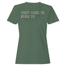 Burning Witch Quote Women's T-shirt
