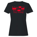 Release the Files What Are They Hiding Women's T-shirt