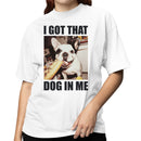 Dog In Me Funny Meme Women's T-shirt