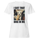 Funny Meme Dog In Me Women's T-shirt
