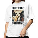 Funny Meme Dog In Me Women's T-shirt