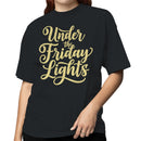 Under the Friday Lights Women's T-shirt