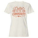 Cutie in the Community Women's T-shirt
