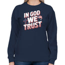 In God We Trust Patriotic Women's Sweatshirt