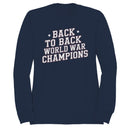 Back to Back World War Champions Women's Sweatshirt