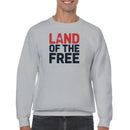 Land of the Free Patriotic Men's Sweatshirt