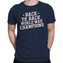 Back to Back World War Champions Men's T-shirt