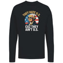They Hate U.S. Cuz They Ain't U.S. Women's Long Sleeve
