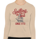 Spilling the Tea Since 1773 Women's Long Sleeve Shirt