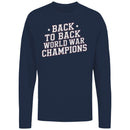 Back to Back World War Champions Men's Long Sleeve
