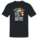 They Hate U.S. Cuz They Ain't U.S. Men's T-shirt