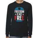 Freedom Is Not Free Patriotic Men's Long Sleeve T-Shirt