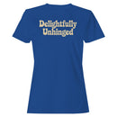 Delightfully Unhinged Retro Quote Women's T-shirt