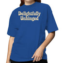 Delightfully Unhinged Retro Quote Women's T-shirt