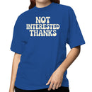Not Interested Thanks Retro Typography Women's T-shirt