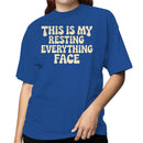 Resting Everything Face Women's T-shirt