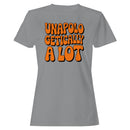 Unapologetically A Lot Retro Quote Women's T-shirt