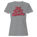 Not Today Sweetie Retro Quote Women's T-shirt