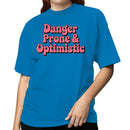 Danger Prone & Optimistic Quote Women's T-shirt