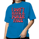 I Don't Have a Poker Face Retro Women's T-shirt