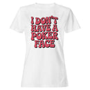 I Don't Have a Poker Face Retro Women's T-shirt