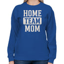 Home Team Mom Bold Support Women's Sweatshirt