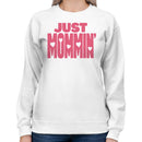 Just Mommin' Cute Heart Women's Sweatshirt