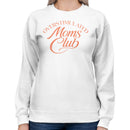 Overstimulated Moms Club Women's Sweatshirt