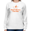Don't Worry I'm Fine Bathtub Humor Women's Sweatshirt