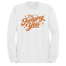 I'm Judging You Funny Retro Women's Sweatshirt
