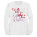 Sip Me Baby One More Time Wine Art Women's Sweatshirt