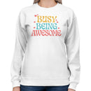 Busy Being Awesome Retro Motivational Women's Sweatshirt