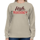 High Maintenance Wine Lover Women's Sweatshirt